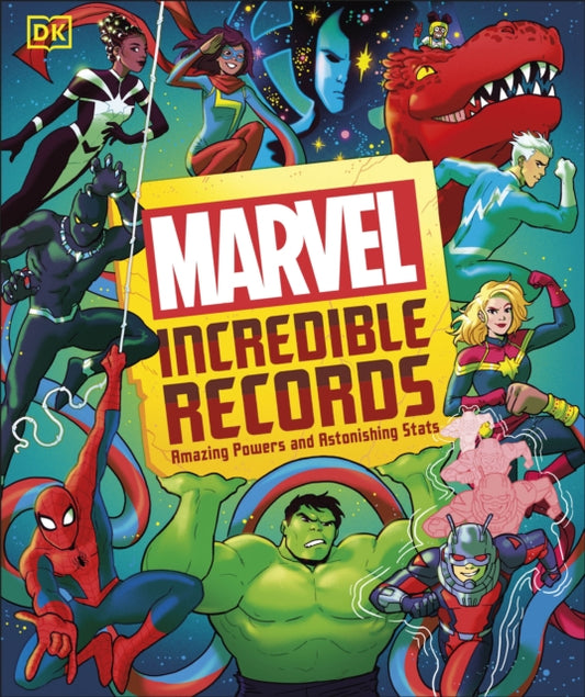 Marvel Incredible Records: Amazing Powers and Astonishing Stats