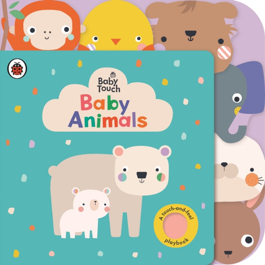 Baby Touch: Baby Animals: A touch-and-feel playbook