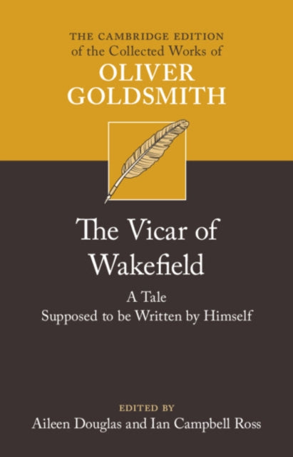The Vicar of Wakefield: A Tale, supposed to be Written by Himself