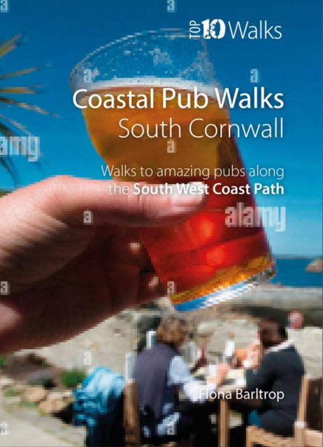 Coastal Pub Walks: Cornwall: Walks to amazing pubs along  the South West Coast Path