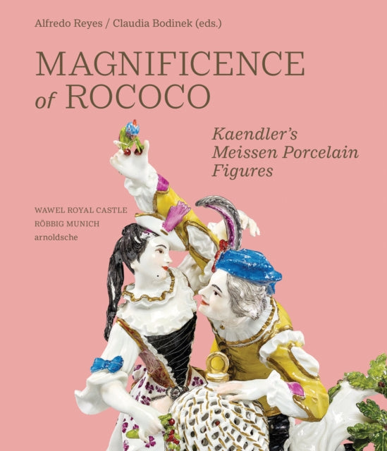 Magnificence of Rococo: Kaendler’s Meissen Porcelain Figures