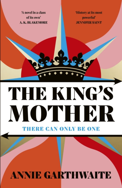 The King’s Mother: Four mothers fight for their sons as the Wars of the Roses rage