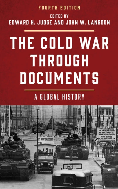 The Cold War through Documents: A Global History