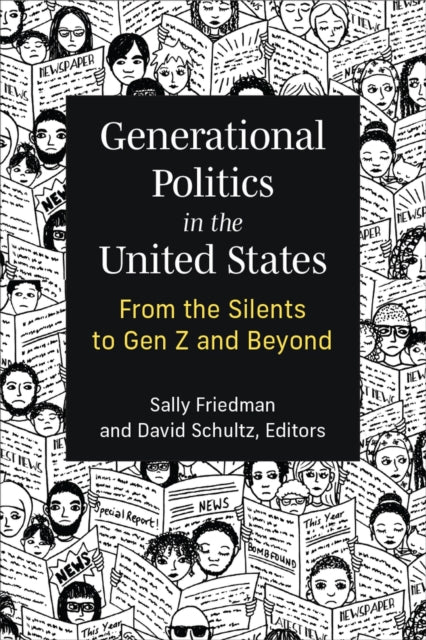 Generational Politics in the United States: From the Silents to Gen Z and Beyond