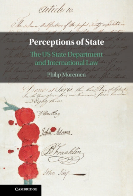 Perceptions of State: The US State Department and International Law
