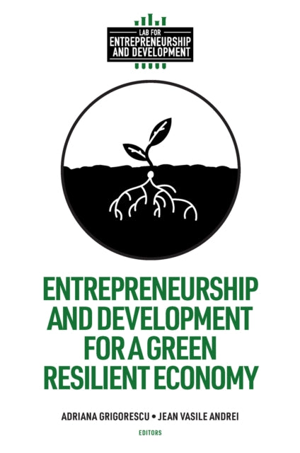 Entrepreneurship and Development for a Green Resilient Economy