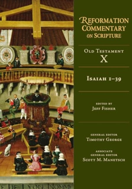 Isaiah 1–39: Old Testament Volume 10A