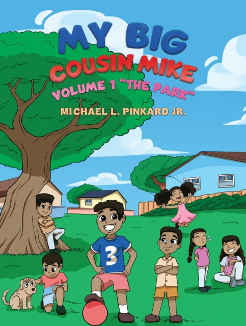 My Big Cousin Mike: Volume 1 “The Park”