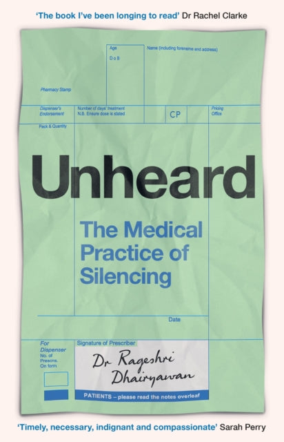 Unheard: The Medical Practice of Silencing