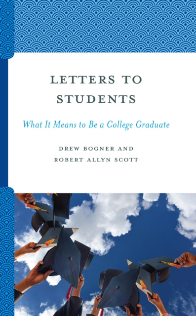 Letters to Students: What It Means to Be a College Graduate