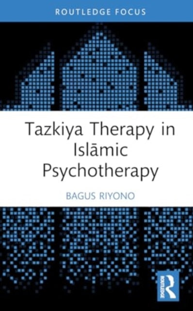 Tazkiya Therapy in Islamic Psychotherapy