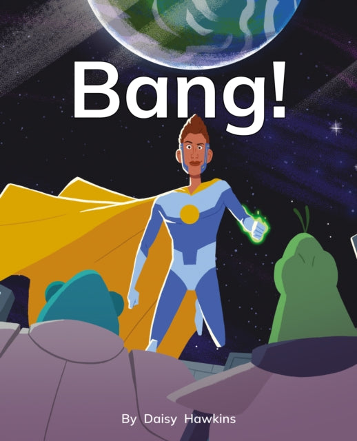Bang!: Phonics Phase 3