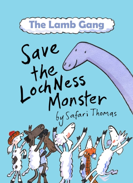 The Lamb Gang Save the Loch Ness monster