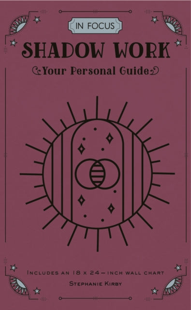 In Focus Shadow Work: Your Personal Guide