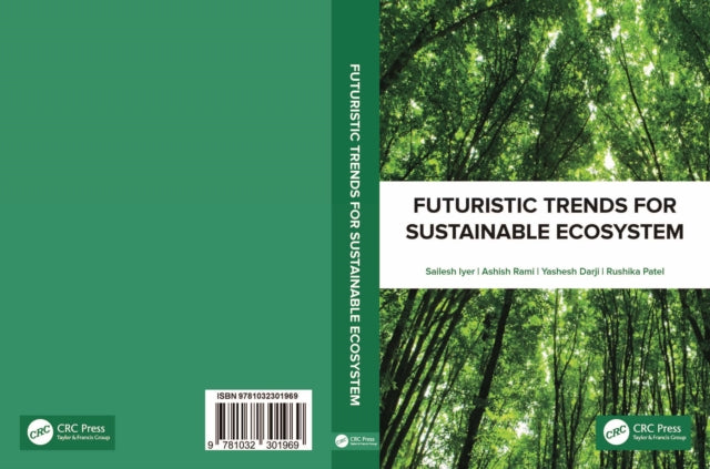 Futuristic Trends for Sustainable Ecosystem: Proceedings of the Multidisciplinary International Conference on Futuristic Trends for Sustainable Ecosystem (FTSE 2021), August 26-28th 2021, Ahmedabad, India