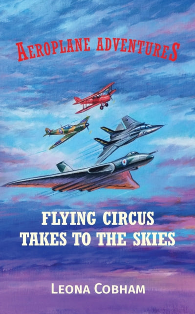 Flying Circus Takes to the Skies: Aerial adventures stuffed with technical detail. Heart-warming tales of overcoming fear and building friendships narrated by the planes. Age 7-12