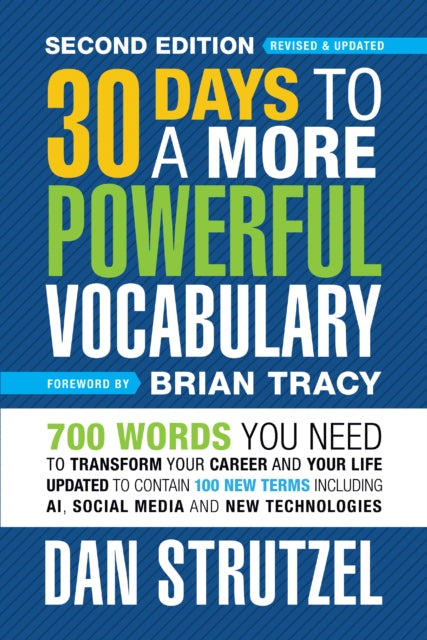 30 Days to a More Powerful Vocabulary 2nd Edition: 600 Words You Need To Transform Your Career and Your Life