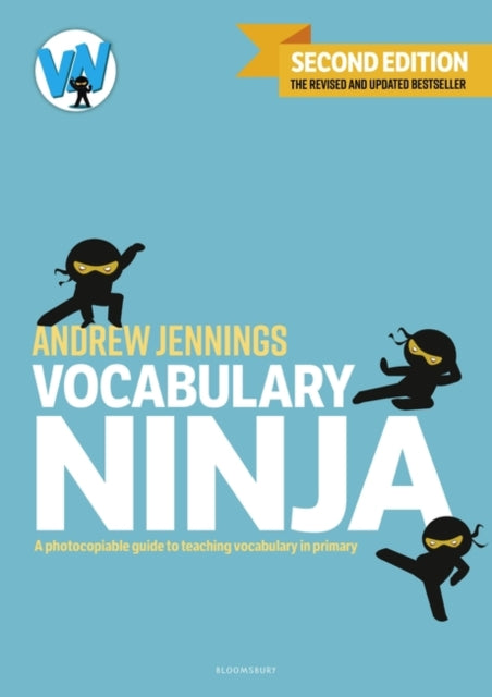 Vocabulary Ninja: A photocopiable guide to teaching vocabulary in primary