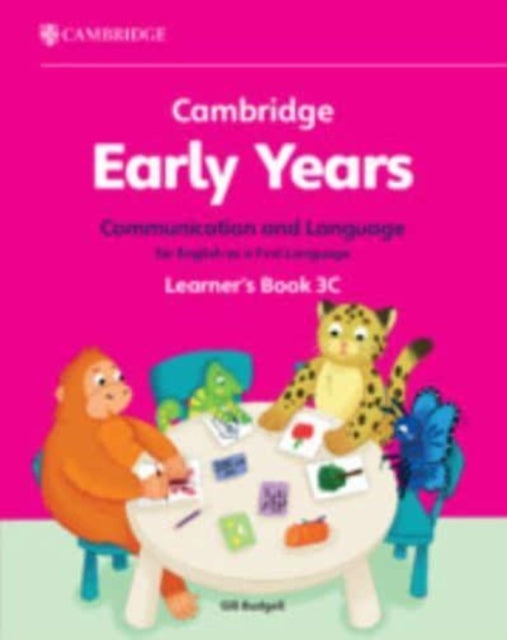 Cambridge Early Years Communication and Language for English as a First Language Learner's Book 3C: Early Years International