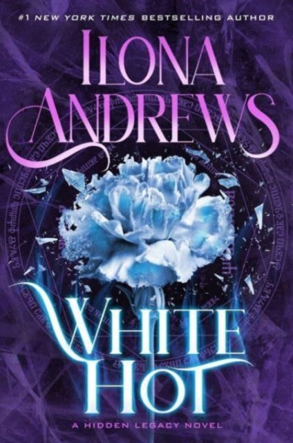 White Hot: A Hidden Legacy Novel