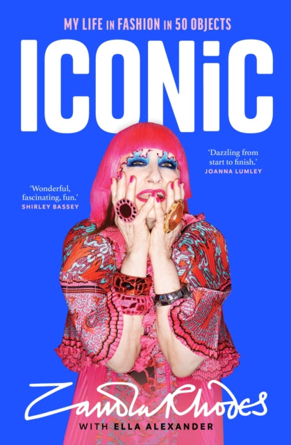 Iconic: My Life in Fashion in 50 Objects