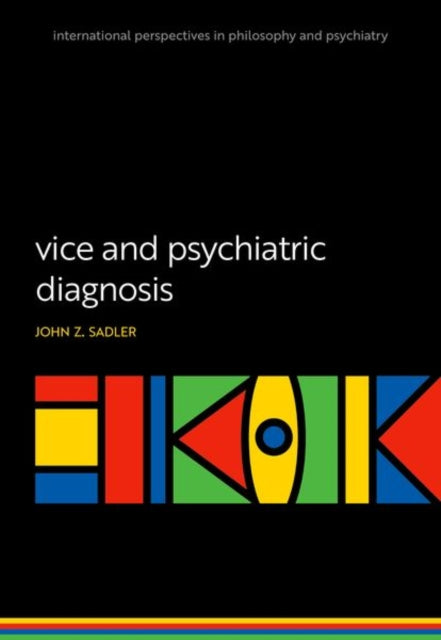 Vice and Psychiatric Diagnosis