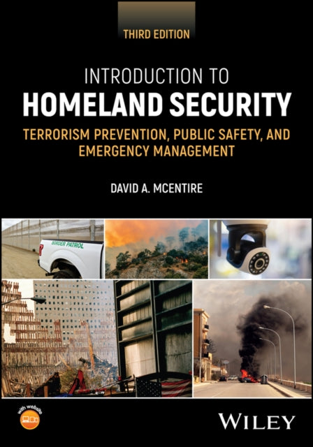 Introduction to Homeland Security: Terrorism Prevention, Public Safety, and Emergency Management