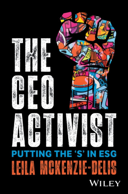 The CEO Activist: Putting the 'S' in ESG