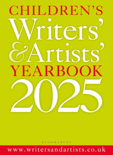 Children's Writers' & Artists' Yearbook 2025: The best advice on writing and publishing for children