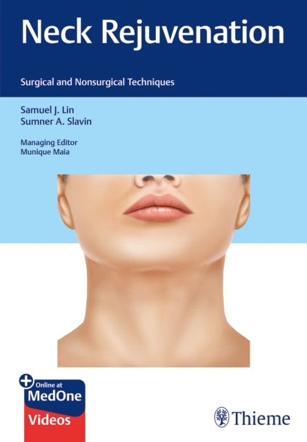 Neck Rejuvenation: Surgical and Nonsurgical Techniques