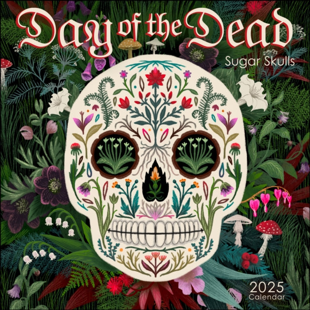 Day of the Dead 2025 Wall Calendar: Sugar Skulls