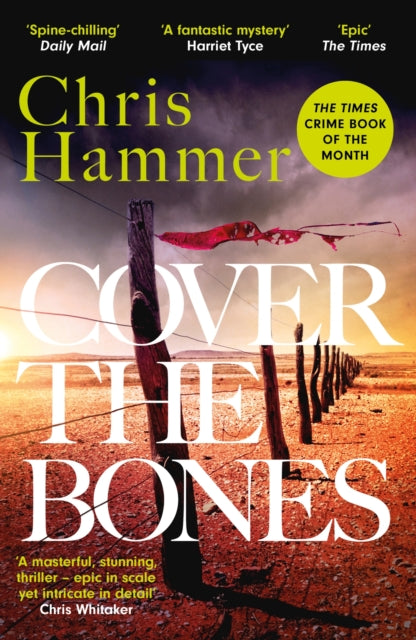 Cover the Bones: the masterful new Outback thriller from the award-winning author of Scrublands