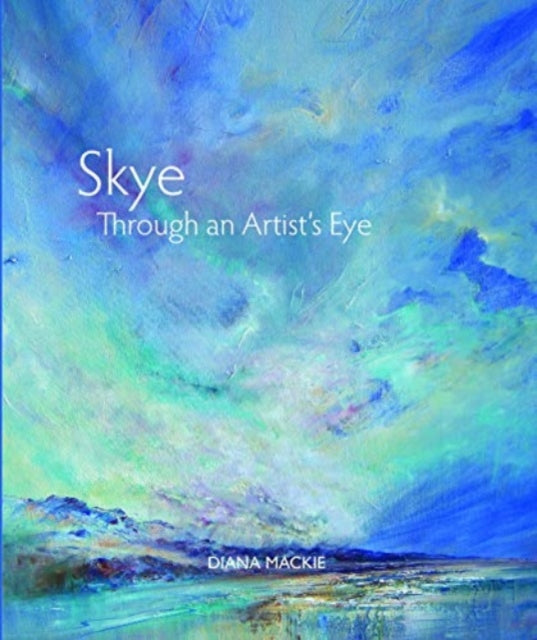 Skye Through an Artist's Eye