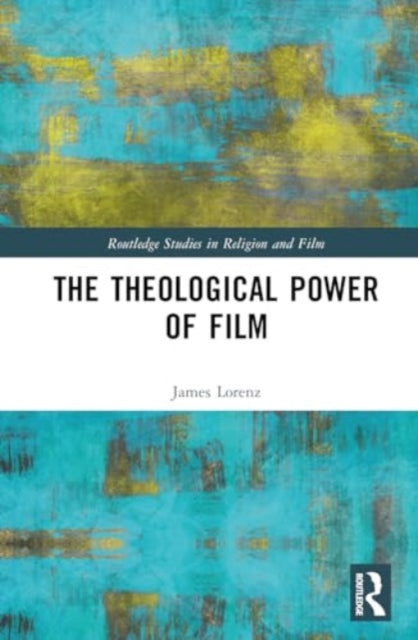 The Theological Power of Film