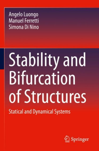 Stability and Bifurcation of Structures: Statical and Dynamical Systems