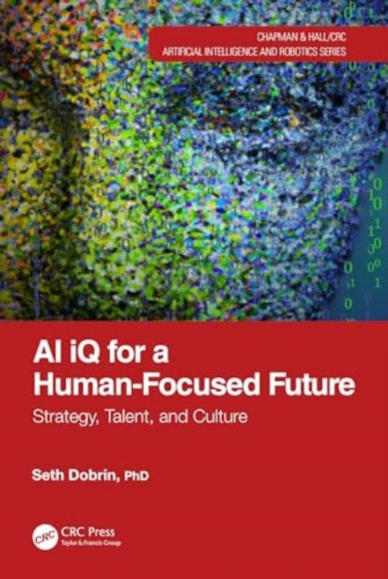 AI iQ for a Human-Focused Future: Strategy, Talent, and Culture