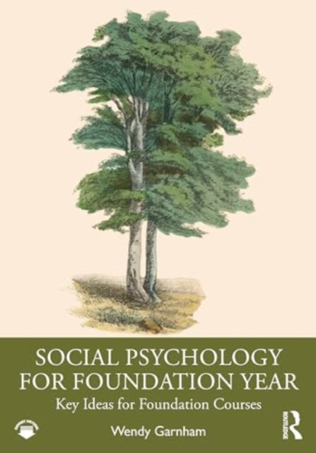 Social Psychology for Foundation Year: Key Ideas for Foundation Courses