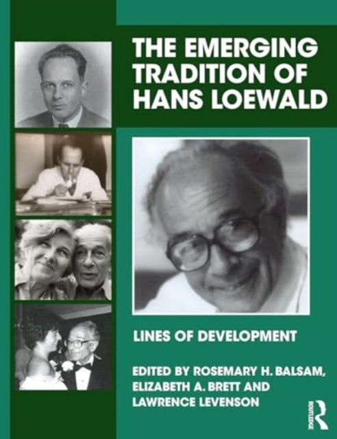 The Emerging Tradition of Hans Loewald