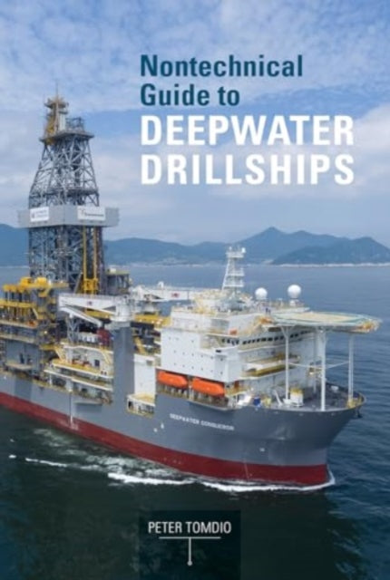 Nontechnical Guide to Deepwater Drillships