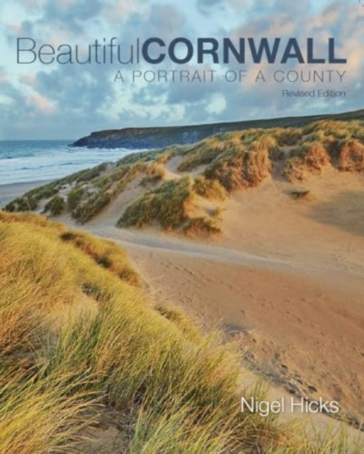 Beautiful Cornwall  (revised edition): A Portrait Of A County