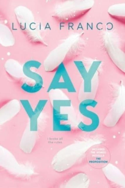Say Yes: A Hush Hush Novel + Exclusive Bonus Novella