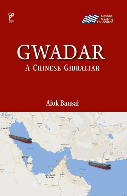 Gwadar: A Chinese Gibraltar