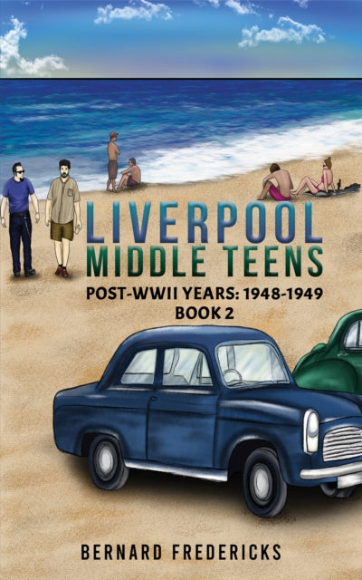 Liverpool Middle Teens: Post-WWII Years: 1948-1949 – Book 2