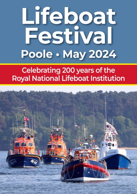 Lifeboat Festival: Celebrating 200 years of the  Royal National Lifeboat Institition