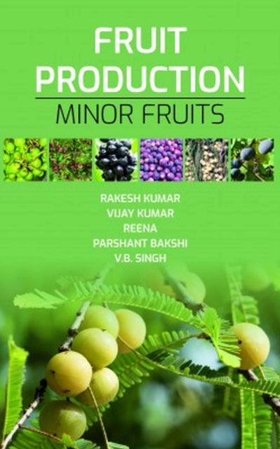 Fruit Production: Minor Fruits