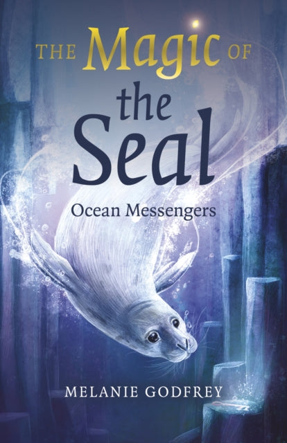 Magic of the Seal, The: Ocean Messengers