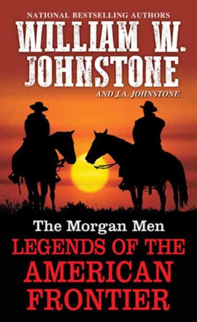 The Morgan Men: Legends of the American Frontier