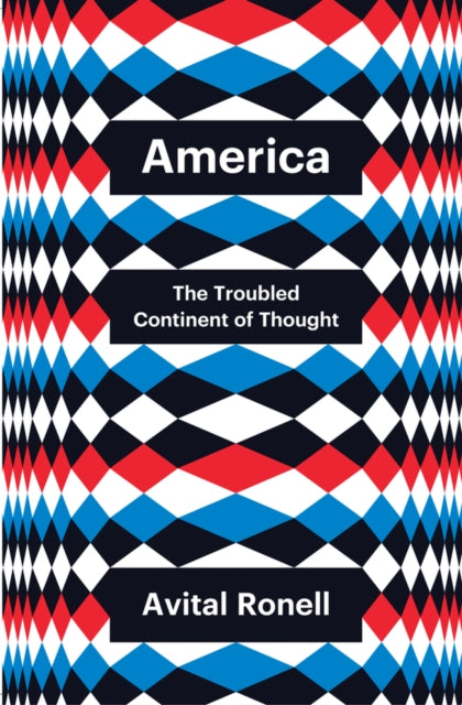 America: The Troubled Continent of Thought