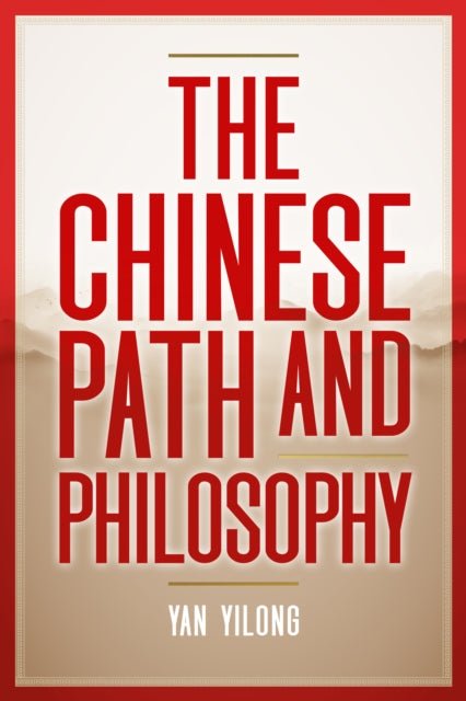 The Chinese Path and Philosophy