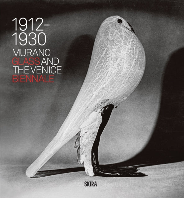 Murano Glass and the Venice Biennale: 1912-1930